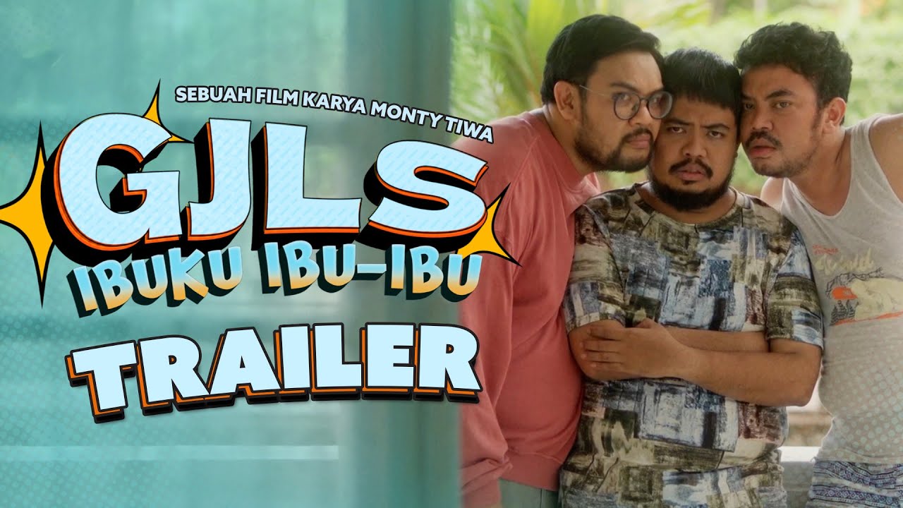 GJLS: Ibuku Ibu-Ibu Trailer