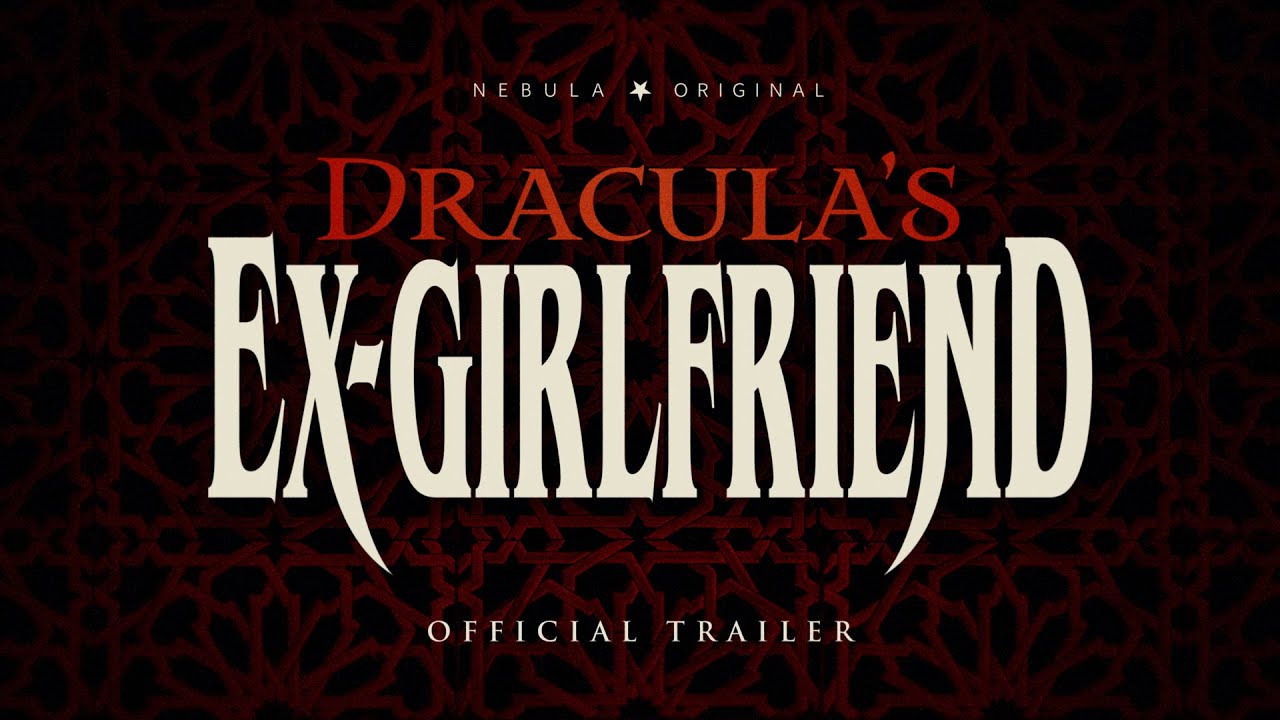 Dracula's Ex-Girlfriend Trailer