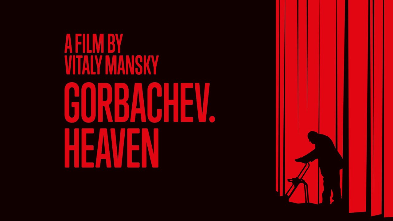 Gorbachev. Heaven Trailer