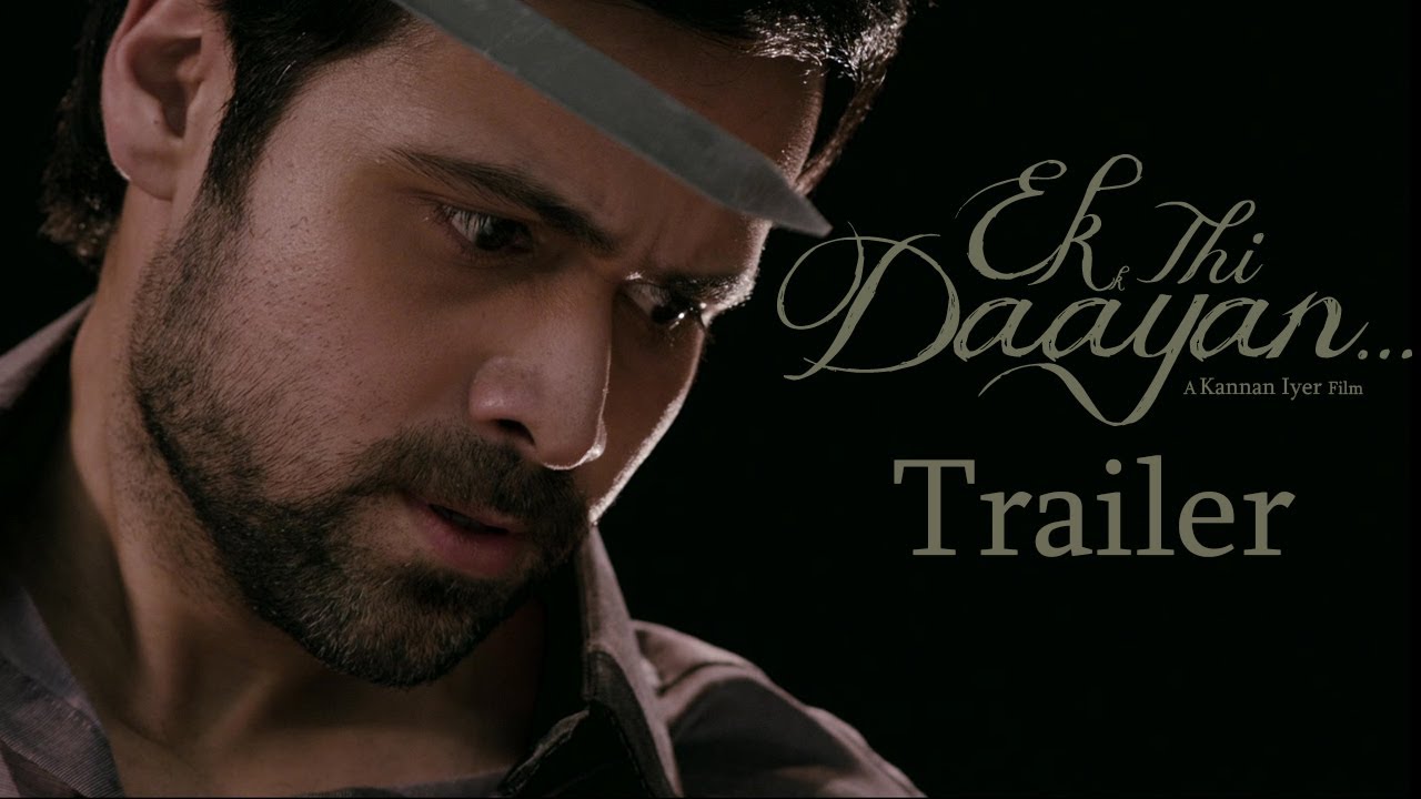 Ek Thi Daayan Trailer