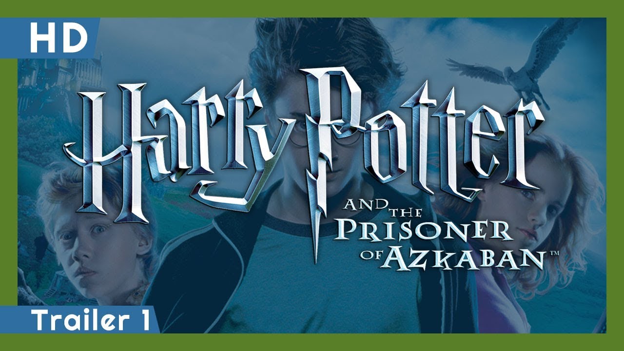 Harry Potter and the Prisoner of Azkaban Trailer