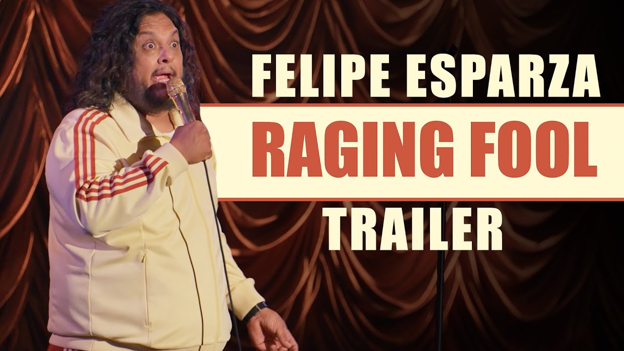 Felipe Esparza: Raging Fool Trailer