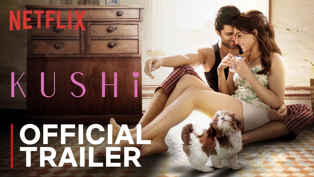 Kushi Trailer