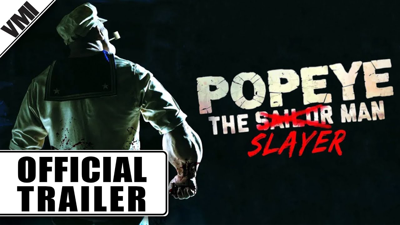 Popeye the Slayer Man Trailer