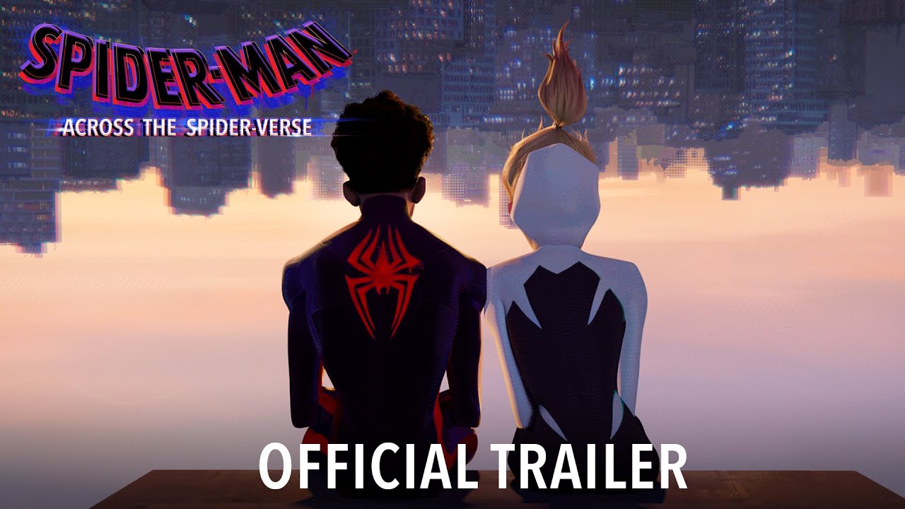 Spider-Man: Across the Spider-Verse Trailer