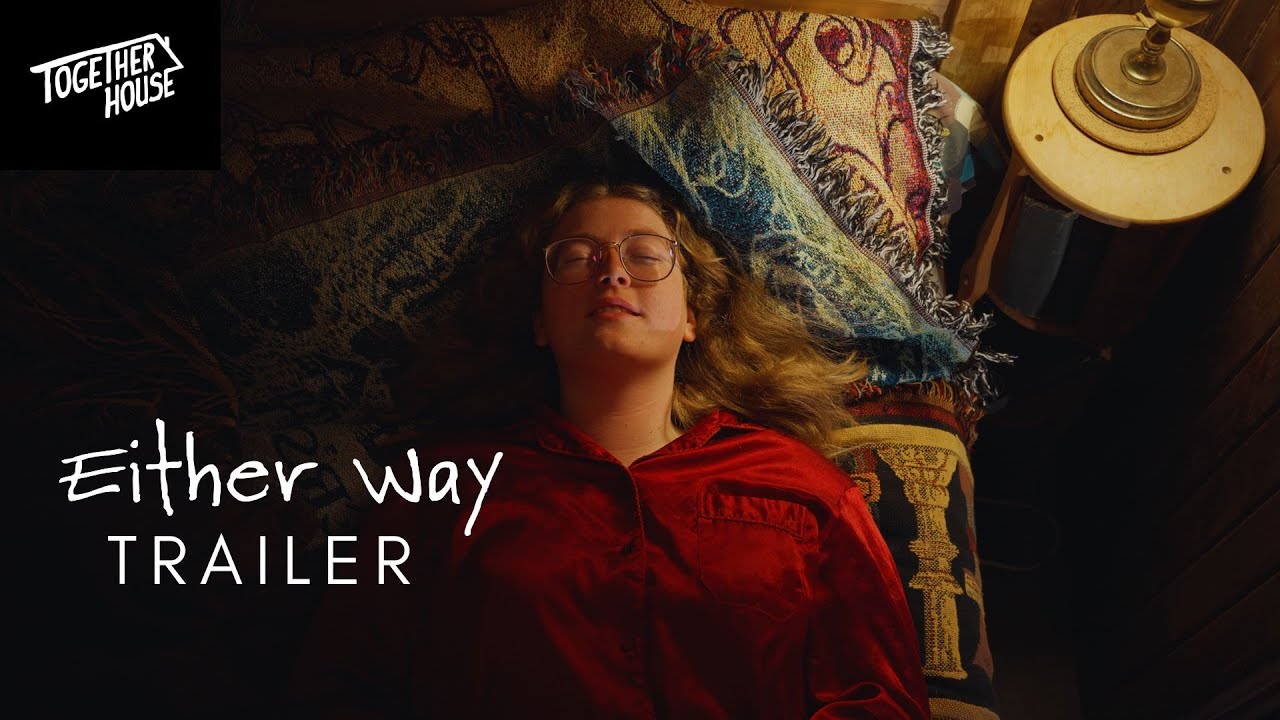 Either Way Trailer
