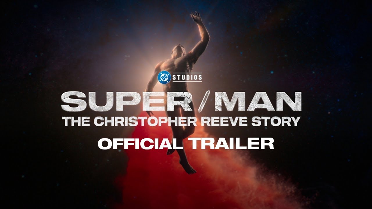 Super/Man: The Christopher Reeve Story Trailer