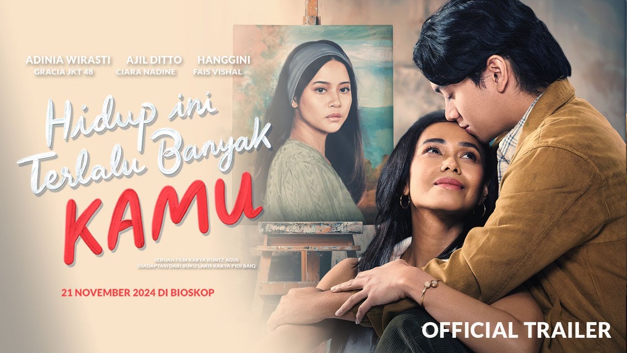 Hidup Ini Terlalu Banyak Kamu Trailer