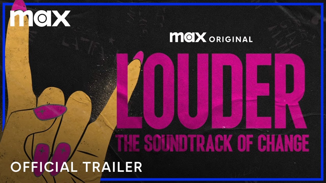 LOUDER: The Soundtrack of Change Trailer