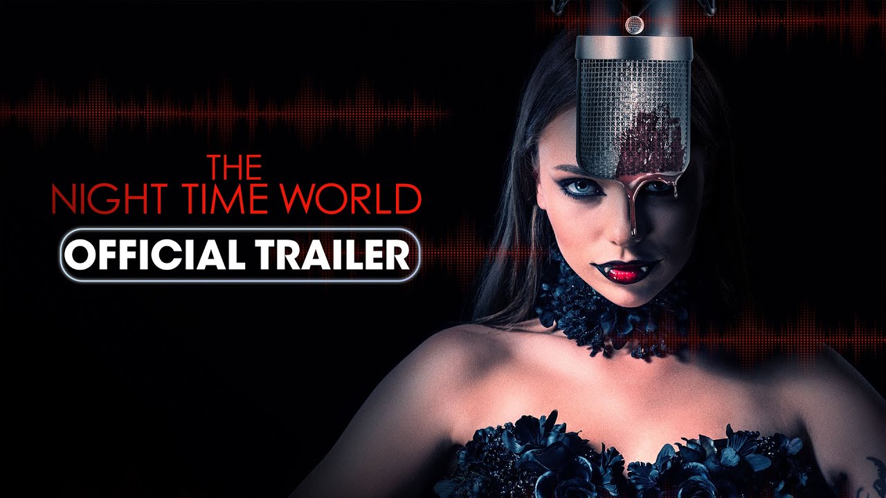 The Night Time World Trailer